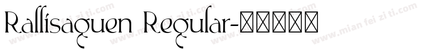 Rallisaguen Regular字体转换